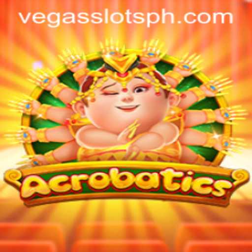 Exploring the Thrilling World of 'Acrobatics' and 'Vegas Slots'