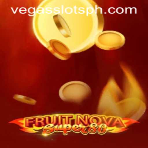 FruitNovaSuper80: The Exciting World of Vegas Slots